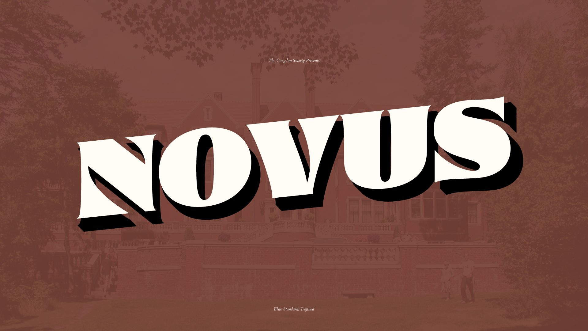 Novus The Congdon Society Presents Novus, Elite Standards Defined